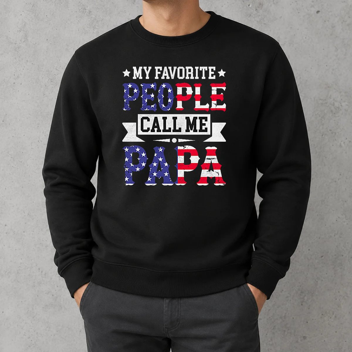 Original My Favorite People Call Me Papa Sweater