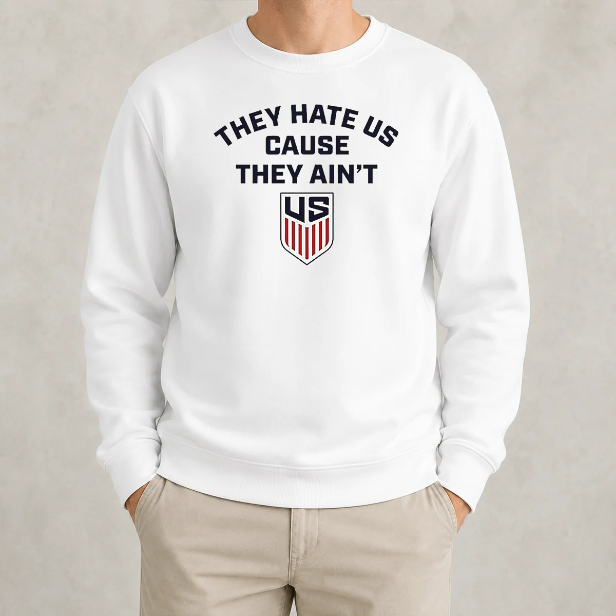Original United States Men National Team They Hate US Cause They Ain'T US Sweater