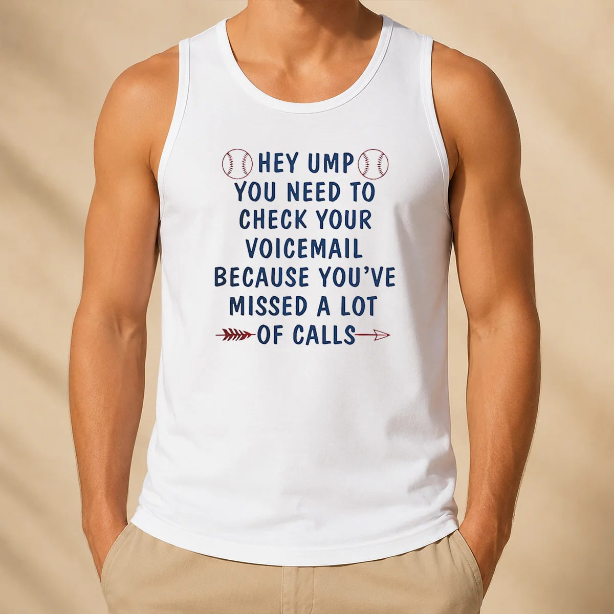 Premium Hey Ump You Need To Check Your Voicemail Because You Have Missed A Lot Of Calls Tank Top
