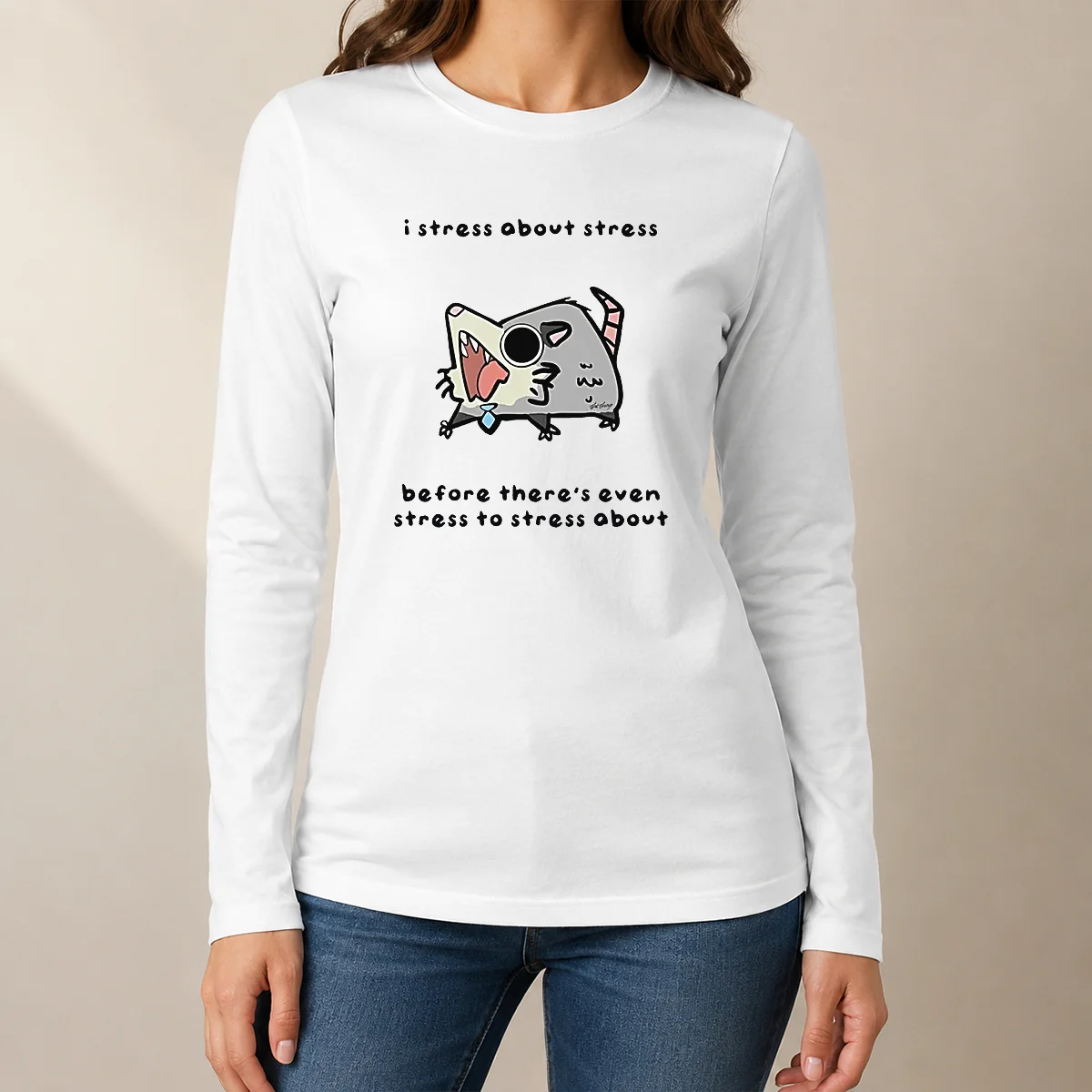 Premium Opossum I Stress About Stress Before There Is Even Stress To Stress About Long Sleeve Shirt