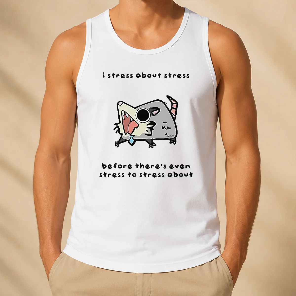 Premium Opossum I Stress About Stress Before There Is Even Stress To Stress About tank top in white, sleeveless casual wear