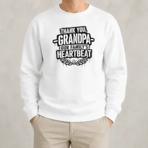 Premium Pretty Family Celebration Grandpa Thank You Stencil Sweater