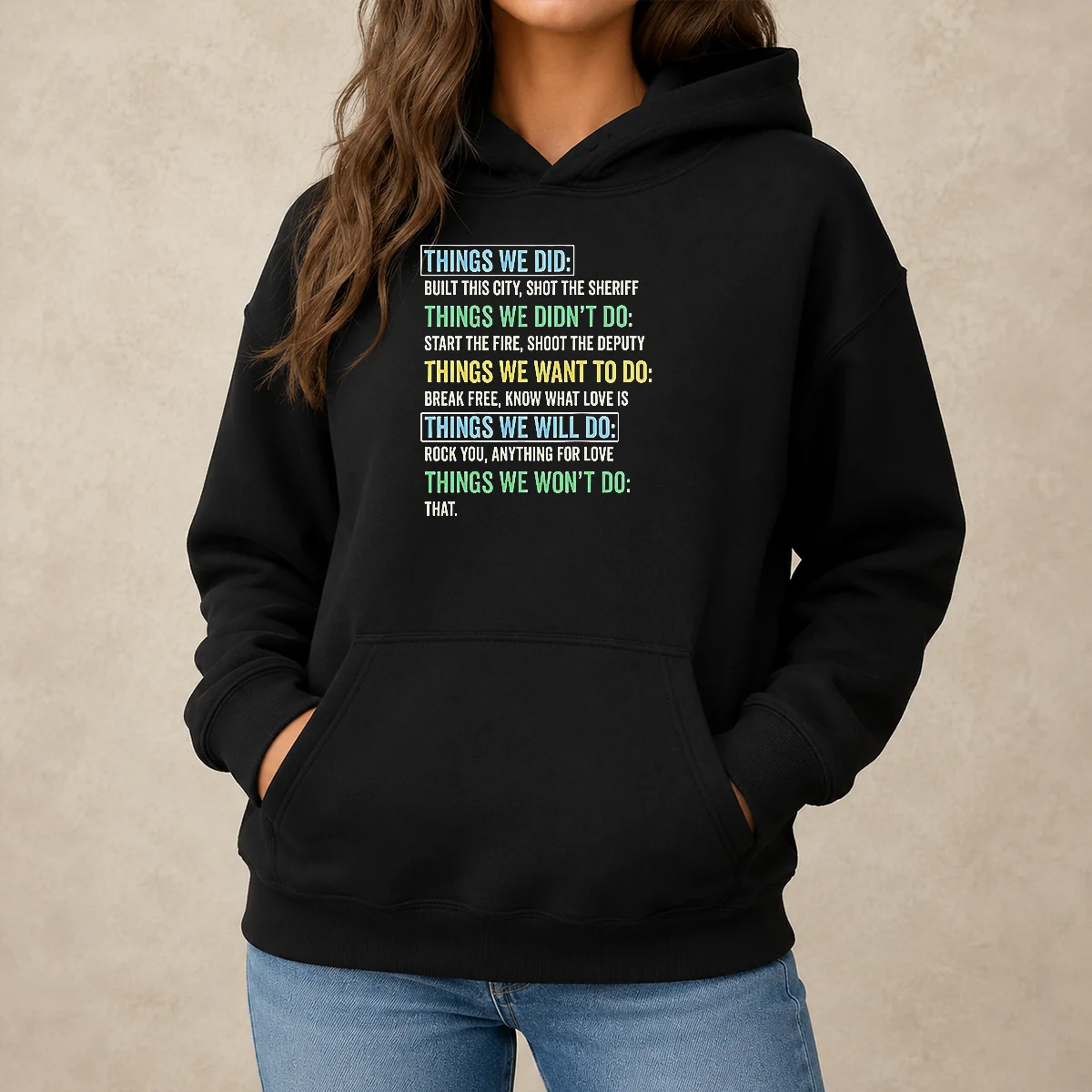 Premium Things We Did Things We Won'T Do Rock Songs Hoodie in black with bold white text on front