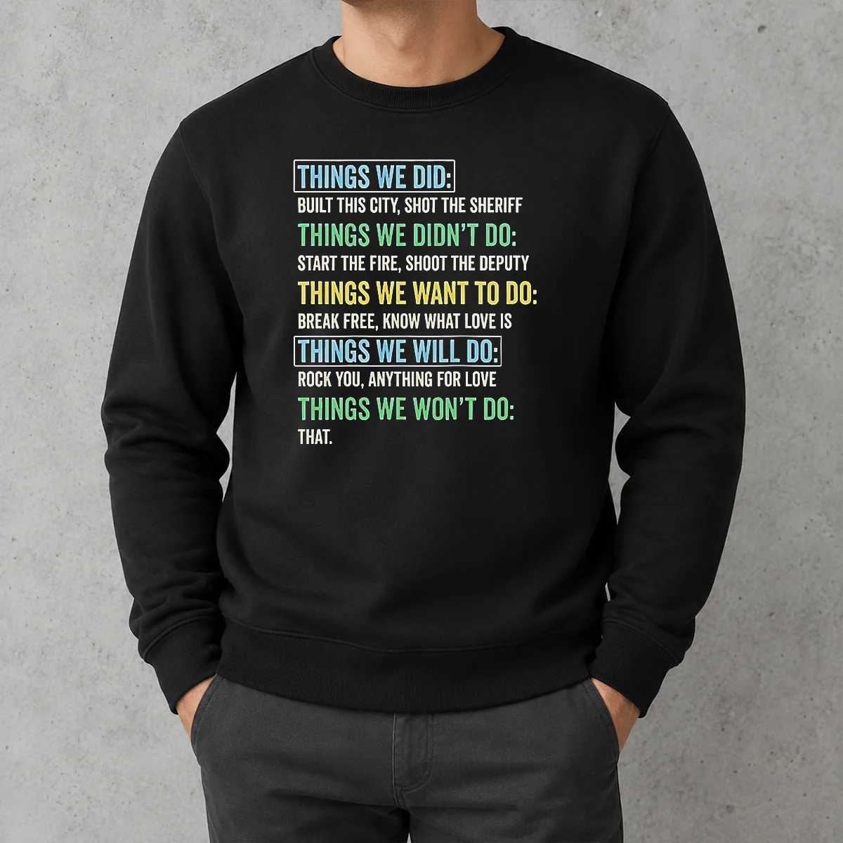 Premium Things We Did Things We Won'T Do Rock Songs Sweater
