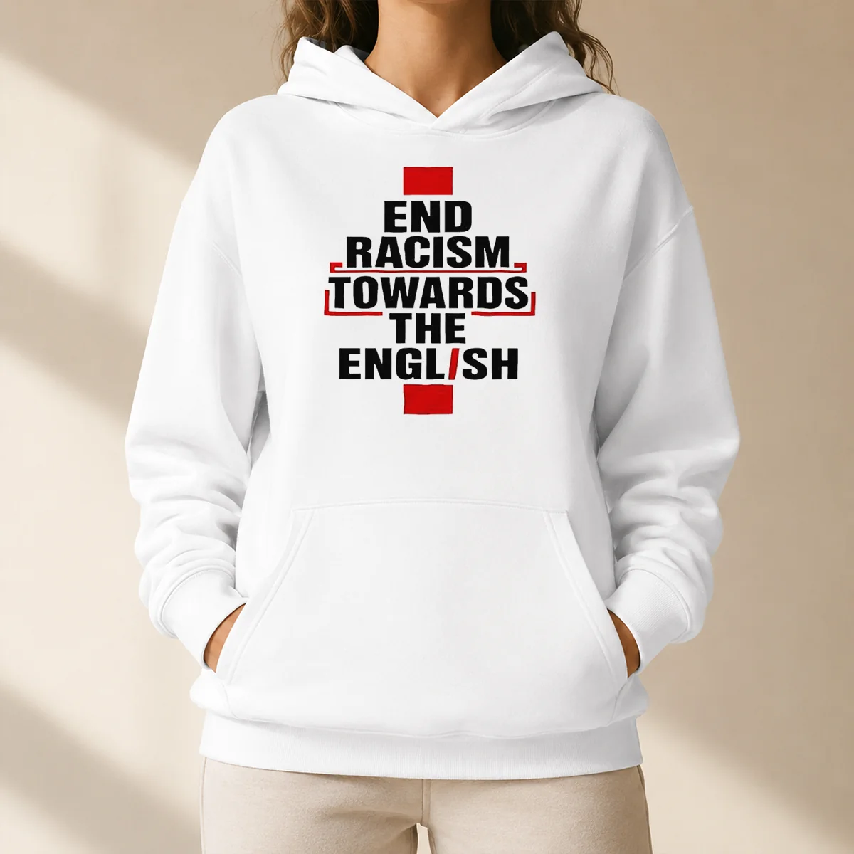 Pretty Awesome End Racism Towards The English Hoodie