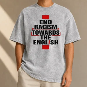 Pretty Awesome End Racism Towards The English Washed T-Shirt