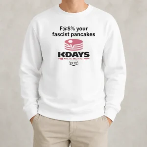 Pretty Fck Your Fascist Pancakes Kdays Pancake Breakfast Sweater