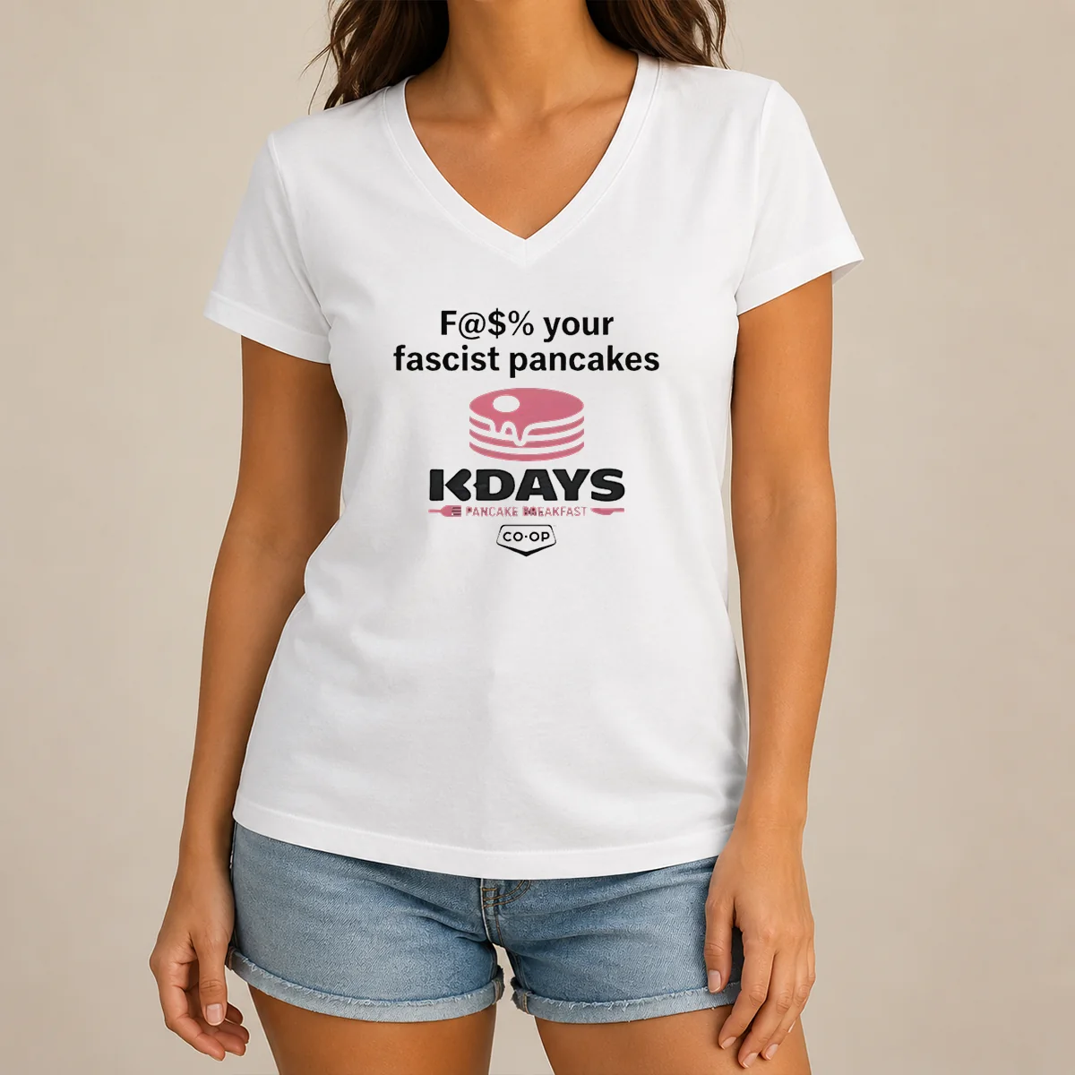 Pretty Fck Your Fascist Pancakes Kdays V-Neck Shirt Pretty Fck Your Fascist Pancakes Kdays V-Neck Shirt