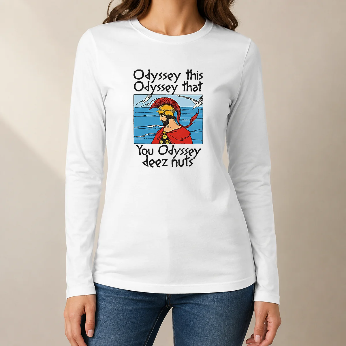 Pretty Official Odyssey This Odyssey That. You Odyssey Deez Nuts Long Sleeve Shirt