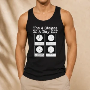 Pretty The 4 Stages Of A Day Off Tank Top