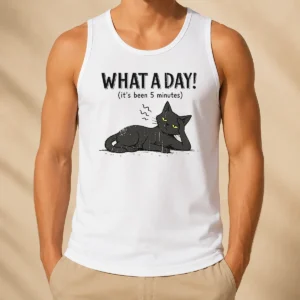 Pretty What A Day Cat It'S Been 5 Minutes Tank Top