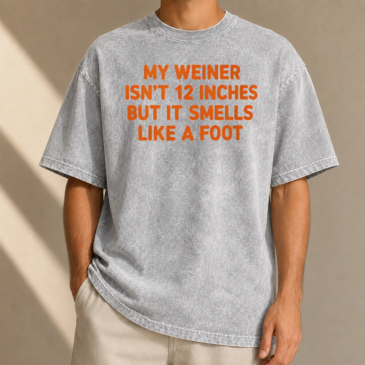 Top My Weiner Isn'T 12 Inches But It Smells Like A Foot Washed T-Shirt