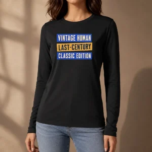 Top Official Vintage Human Last Century Classic Edition Long Sleeve Shirt
