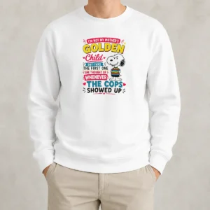 Top Snoopy Peanuts I Not My Mother Golden Child But I Was The First One She Sweater