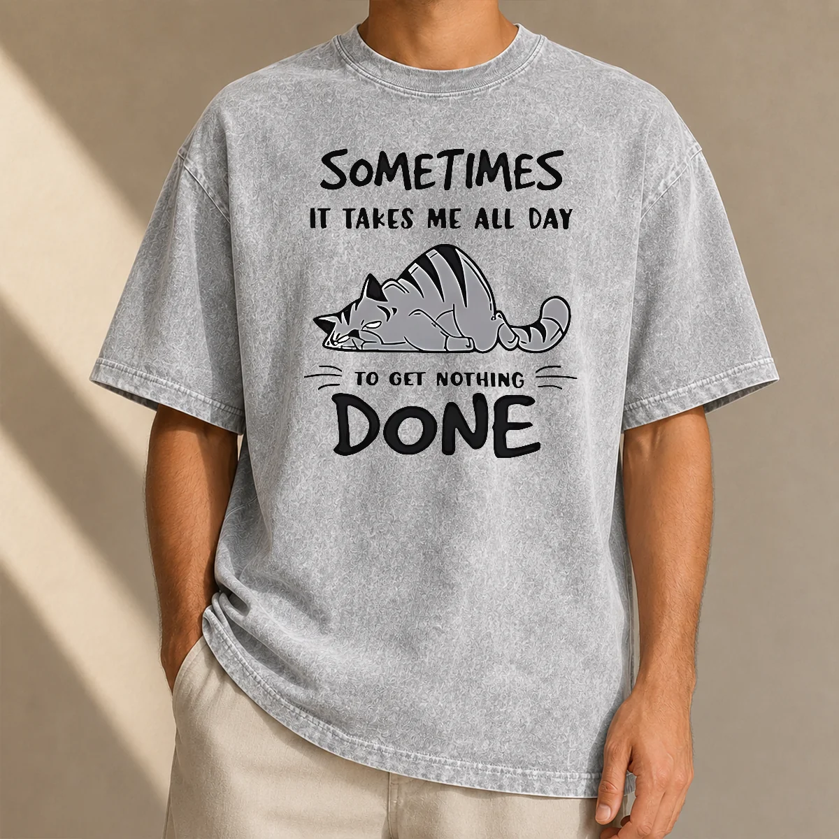 Top Sometimes It Takes Me All Day To Get Nothing Done Cat Washed T-Shirt